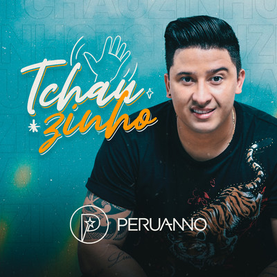 Tchauzinho (Ao Vivo)/Peruanno