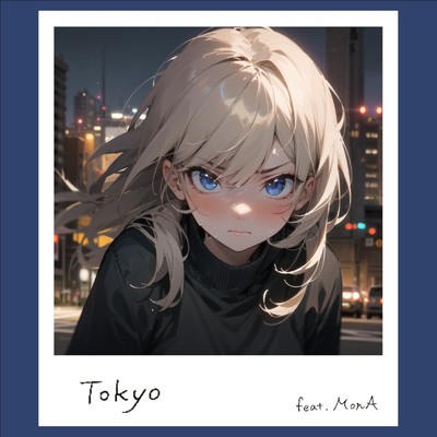 Tokyo/SnapSound feat. MonA
