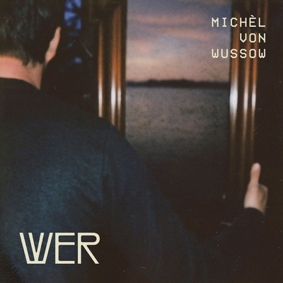 Wer/Michel von Wussow
