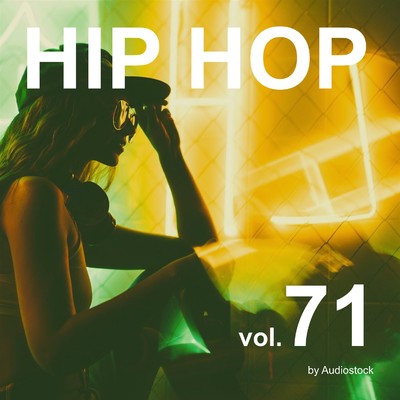HIP HOP, Vol. 71 -Instrumental BGM- by Audiostock/Various Artists