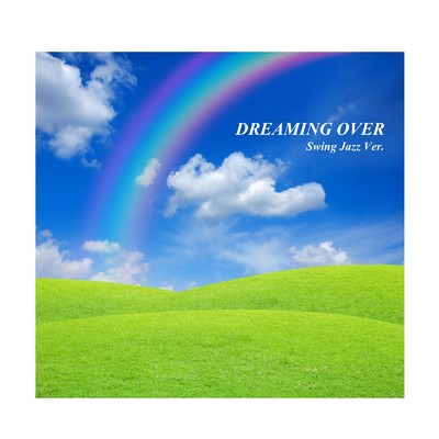 シングル/DREAMING OVER -Swing Jazz Version-/ユキ・ラインハート