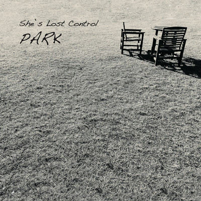 アルバム/PARK/She's Lost Control