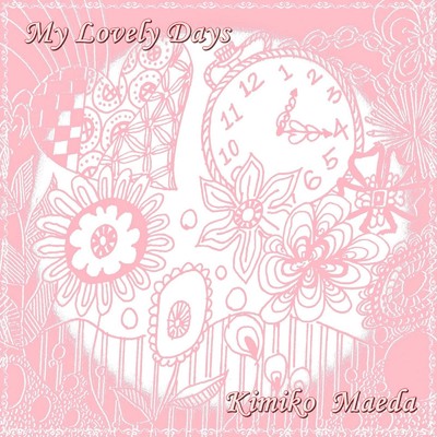 My Lovely Days/Kimiko Maeda