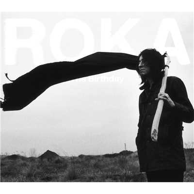 シングル/ROKA/The Birthday