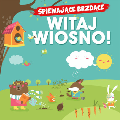 アルバム/Witaj wiosno！/Spiewajace Brzdace