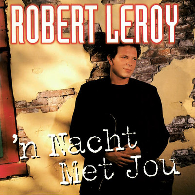 'n Nacht Met Jou/Robert Leroy