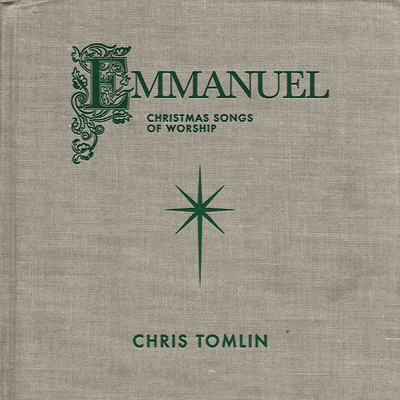 アルバム/Emmanuel: Christmas Songs Of Worship (Live)/クリス・トムリン