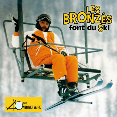 Les bronzes font du ski (40eme anniversaire)/Various Artists