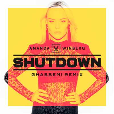シングル/Shutdown (Ghassemi Remix)/Amanda Winberg
