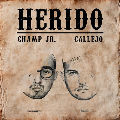 Herido/Champ Jr.／Callejo