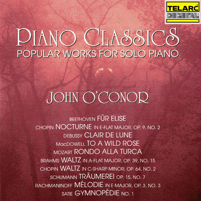MacDowell: Woodland Sketches, Op. 51: No. 1, To a Wild Rose/ジョン・オコーナー
