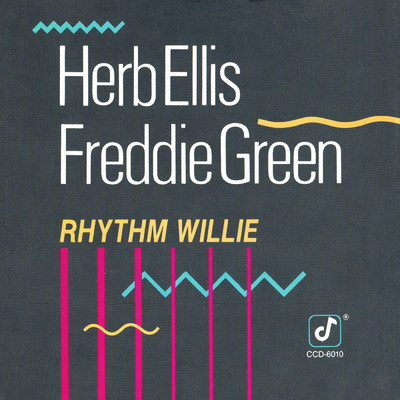 Rhythm Willie/ハーブ・エリス／フレディ・グリーン