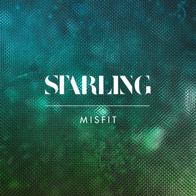 Misfit/Starling