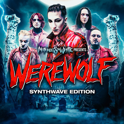 シングル/Werewolf: Synthwave Edition/Motionless In White