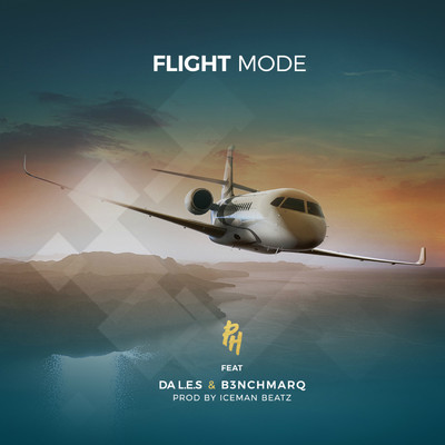 Flight Mode (feat. Da L.E.S and B3nchmarQ)/DJ pH