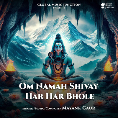 シングル/Om Namah Shivay Har Har Bhole/Mayank Gaur