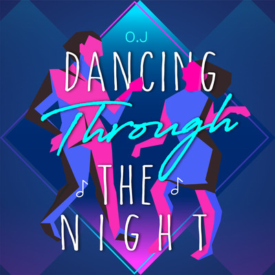 シングル/Dancing through the night (feat. Takuro, Sophy)/O.J Yang
