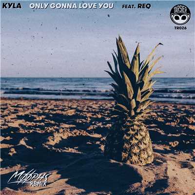 シングル/Only Gonna Love You (feat. REQ) [Moophs Remix]/Kyla