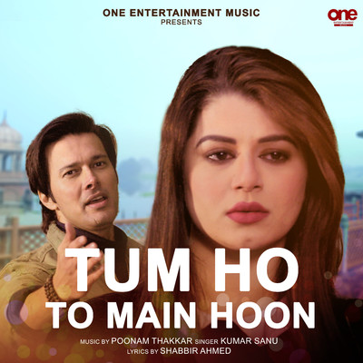 シングル/Tum Ho To Main Hoon/Kumar Sanu