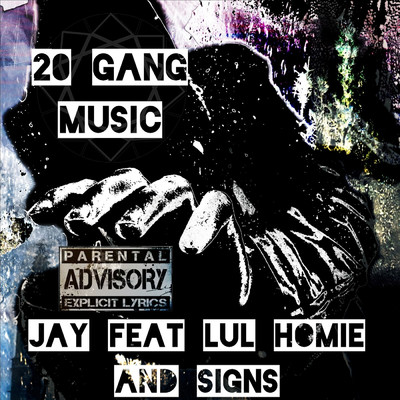 シングル/20 Gang Music (feat. LuL Homie & Signs)/Jay