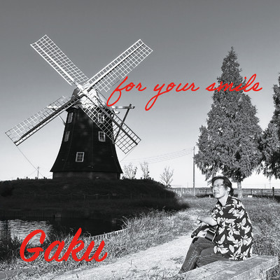 for your smile/Gaku