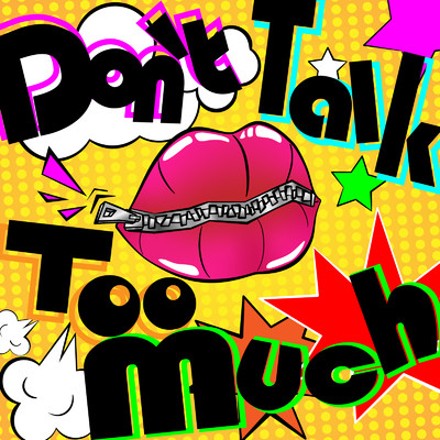 シングル/Don't Talk Too Much/AGE