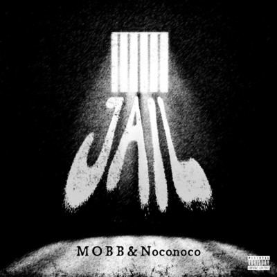 JAIL/MOBB & Noconoco