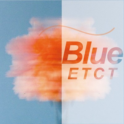 Blue/E T C T
