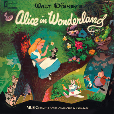 Alice in Wonderland: Music from the Score, Conducted by Camarata/カマラータ・コーラス・アンド・オーケストラ