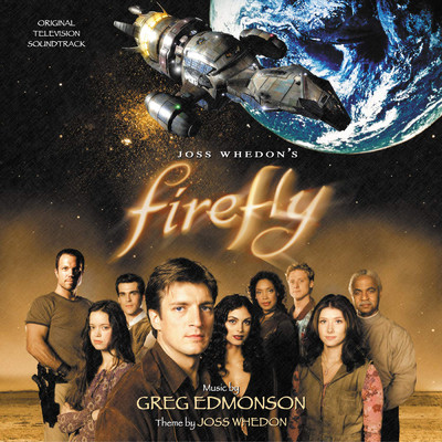 アルバム/Firefly (Original Television Soundtrack)/Greg Edmonson