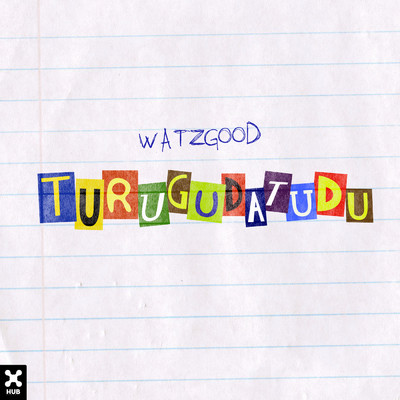 Turugudatudu/Watzgood