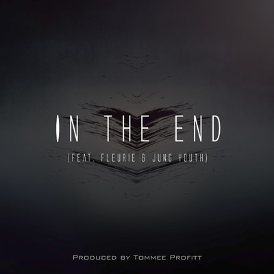 In The End (Mellen Gi Remix)/Tommee Profitt／Fleurie／Mellen Gi