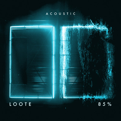 シングル/85% (Acoustic)/Loote