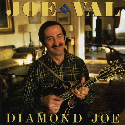 Diamond Joe/Joe Val & The New England Bluegrass Boys
