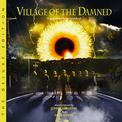 Village Of The Damned (Original Motion Picture Soundtrack ／ Deluxe Edition)/ジョン・カーペンター／デイヴ・デイヴィス