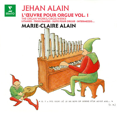 Alain: L'oeuvre pour orgue, vol. 1. Litanies, Trois danses, Intermezzo (A l'orgue de la cathedrale Saint-Christophe de Belfort)/Marie-Claire Alain