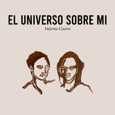 シングル/El universo sobre mi/Valeria Castro