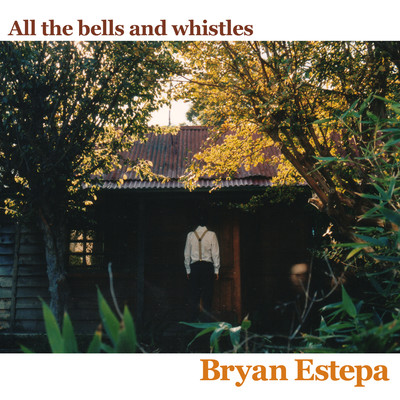 アルバム/All the Bells and Whistles/Bryan Estepa