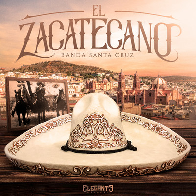 El Zacatecano/Banda Santa Cruz
