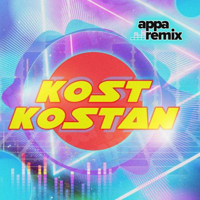 Kost Kostan/Appa Remix