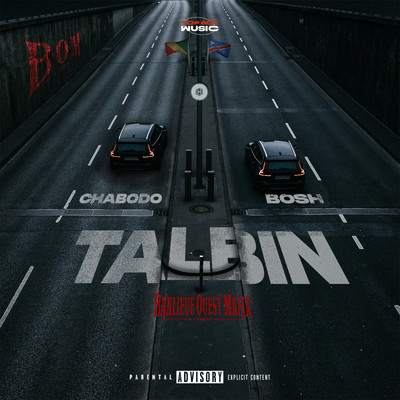 Talbin (feat. Chabodo, Bosh)/Banlieue Ouest Mafia