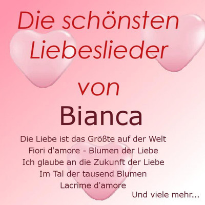 アルバム/Die schonsten Liebeslieder von Bianca/Bianca