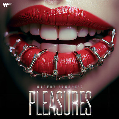 Pleasures/Harrdy Sandhu