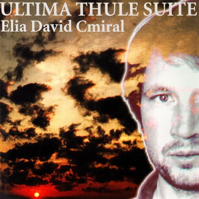 アルバム/Ultima Thule Suite/Elia David Cmiral