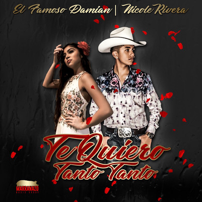 シングル/Te Quiero Tanto Tanto/El Famoso Damian & Nicole Rivera