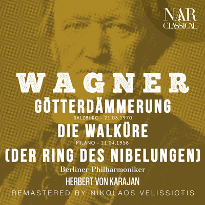 WAGNER: GOTTERDAMMERUNG, DIE WALKURE (DER RING DES NIBELUNGEN)/Herbert von Karajan