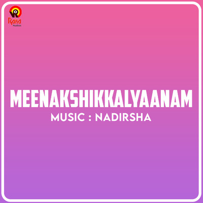 Meenakshikkalyaanam (Original Motion Picture Soundtrack)/NADIR SHAH