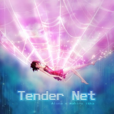シングル/Tender Net/Alona ・ mahiro iska