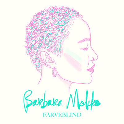 シングル/Farveblind/Barbara Moleko