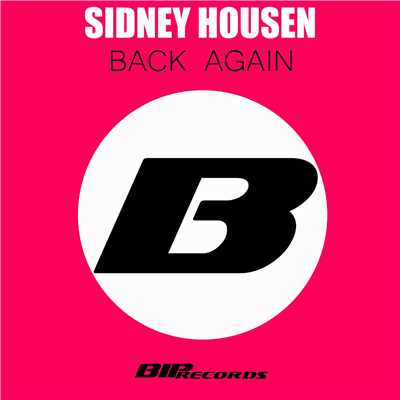 シングル/Back Again [Original Extended Mix]/Sidney Housen